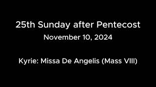 Mass for November 10 2024 25th Sunday after Pentecost [upl. by Cailly]