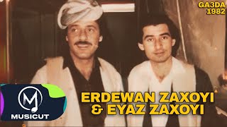 Erdewan Zaxoyi u Eyaz Zaxoyi  Ga3da 21011982 اردوان زاخوي و اياز زاخوي [upl. by Knipe]