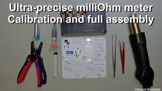 Ultraprecise milliOhm meter  Calibration and full assembly [upl. by Atnod]