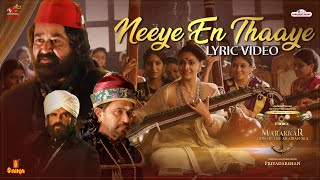 Neeye En Thaaye lyric Video  Marakkar  Keerthi Suresh Mohanlal  Priyadarshan  Aashirvad Cinemas [upl. by Leber]