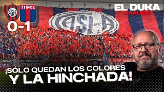 ¡SÓLO QUEDAN LOS COLORES Y LA HINCHADA  San Lorenzo vs Tigre 01  ELDUKA [upl. by Ogawa]