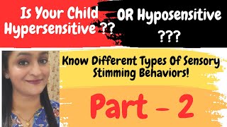 Stimming part 2  Sensory Behaviors  Hypersensitive Or Hyposensitive letsconquerautism5607 [upl. by Taro]