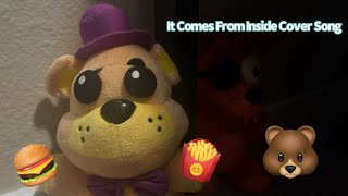 🐥It Comes From Inside🐥Cover Song Freddy Fazbear’s Pizzeria Plush Series Collections Music Video [upl. by Salta768]