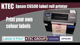 Epson C6500 Colour Label Printer  LabelsUPrint ®  KTEC GROUP UK [upl. by Olimreh]