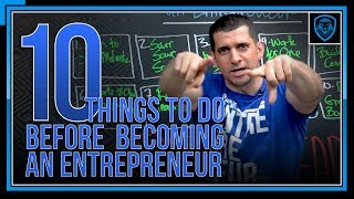 10 Things To Do Before Becoming An Entrepreneur [upl. by Fanning42]