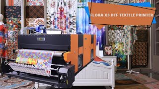 FLORA X3 DTF Textile Direct to Fabric Inkjet High speed Digital Fabric Printer Machine  Overview [upl. by Ikceb]