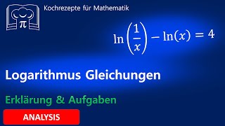 Logarithmusgleichungen lösen  Erklärung und Beispiele [upl. by Otrebmuh]