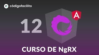 12 Reducers  Curso gratuito de NgRX [upl. by Ydnab]