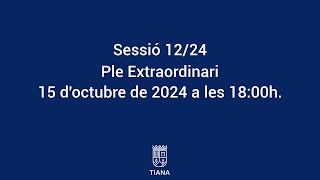 Sessió 1224 Extraordinària de Ple Municipal del 15 doctubre de 2024 [upl. by Alister257]