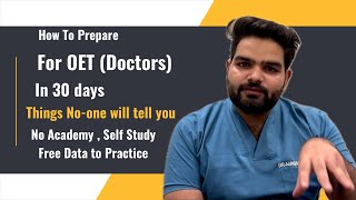 How To Prepare For OET in 30 days  Complete guide on OET for Doctors  SelfStudy [upl. by Aenahs560]