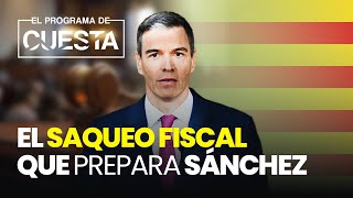 Así es el saqueo fiscal que prepara Sánchez para pagar a Cataluña [upl. by Bred]