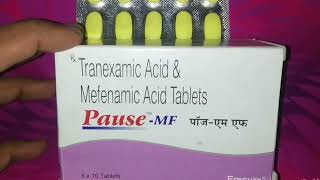 Pause mf tabletstranexamic acid and mefenamic acid tablets [upl. by Sarine]