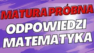 Matura próbna grudzień 2024 ODPOWIEDZI MATEMATYKA [upl. by Ardehs238]