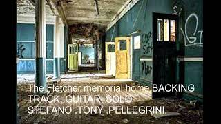 THE FLETCHER MEMORIAL HOME  PINK FLOYD BACKING TRACK SOLO GUITAR  STEFANOTONYPELLEGRINI [upl. by Aretak]