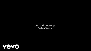 Taylor Swift  Better Than Revenge Taylors Version Lyric Video [upl. by Ahtibat]