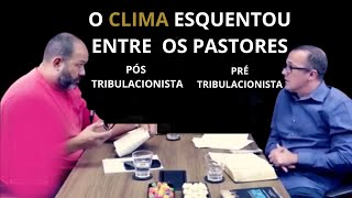 PRÉ X PÓS TRIBULACIONISMO Debate entre Sezar Cavalcante e Marcelo de Oliveira VEJAM ISSO [upl. by Martinson]