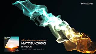 Matt Bukovski  Horizon Official Audio [upl. by Nabois]