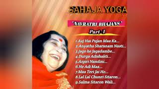 Sahaja Yoga Devi Bhajans  Full Album on quotNavratri Bhajansquot part1  Sahaja Artists [upl. by Elleuqram]