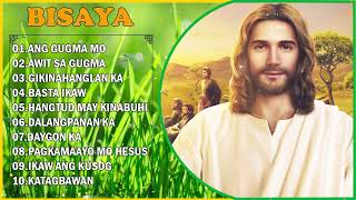 Bisaya Worship Song non stop  BISAYA CHRISTIAN SONGS with LYRICS  NONSTOP [upl. by Ahsok]