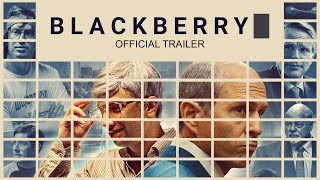 BLACKBERRY  Official Trailer [upl. by Ennovehs362]