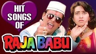 Raja Babu All Songs Jukebox  Govinda Karishma Kapoor  Superhit Bollywood Hindi Songs [upl. by Chloras729]