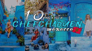 10 Best places to visit in Chefchaouen Morocco 🇲🇦 شفشاون ، المغرب [upl. by Hsreh]