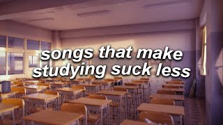 a playlist of songs that make studying suck less [upl. by Sofie]