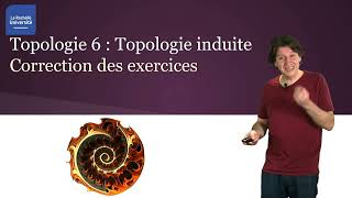 Topologie 62  Corrections des exercices [upl. by Kcirredal711]