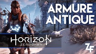 HORIZON ZERO DAWN FR OBTENIR LARMURE ANTIQUE  LA MEILLEURE DU JEU [upl. by Ariayek473]