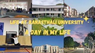 A day in life daily routine LIFE AT BANASTHALI UNIVERSITY  SONALI TERONPI [upl. by Suoivatco]