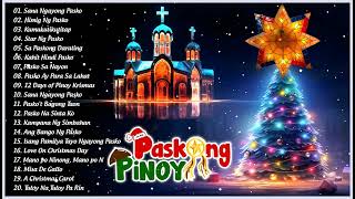 Classic Tagalog Christmas Songs Playlist Hot 100 Paskong Pinoy Tagalog Christmas Songs Medley [upl. by Akinahs]