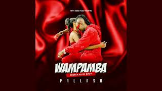 Pallaso  WAMPAMBA  New Ugandan Music [upl. by Ingrid]