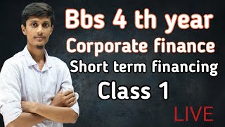 Bbs 4 th year finance short term financing old is gold problem solved class 1 [upl. by Levins]