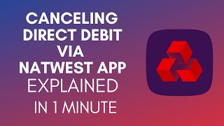 How To Cancel Direct Debit Via NatWest App 2025 [upl. by Deloria]