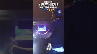 LONG LIVE NIPSEY HUSSLE quotDONT TAKE DAYS OFFquot🎶🔵🏁🔥👑🕊️ TMC [upl. by Sidnac]