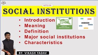 Social Institutions in sociology  Explained in simple language English Hindi  Definition [upl. by Adai]