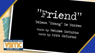 Esang De Torres  Friend Official Lyric Video [upl. by Ecenahs527]