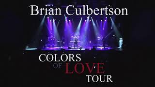 Brian Culbertsons Colors of Love Tour OnSale 12817 [upl. by Nosnibor]