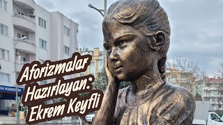 Aforizmalar HazırlayanEkrem Keyfli [upl. by Ihdin41]