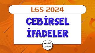 Cebirsel İfadeler  LGS 2024  8Sınıf Matematik [upl. by Anerys]