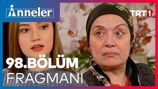 Anneler 98 Bölüm Fragmanı [upl. by Ylremik]