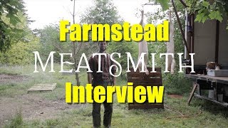 Farmstead Meatsmith Interview [upl. by Vipul]