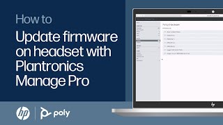 How to update firmware on your headset with Plantronics Manage Pro  HP Support [upl. by Keisling]