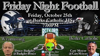 Wyomissing vs Berks Catholic  Friday Night Football [upl. by Gans]