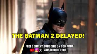 The Batman 2 DelayedDont be surprised if it gets cancelled [upl. by Viafore876]