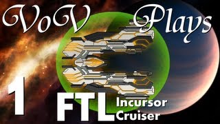 VoV Plays FTL Mods Incursor Cruiser  Part 1 Rise Of The Archon [upl. by Vanden]