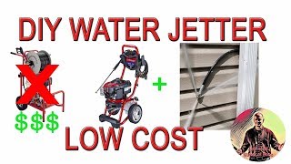 DIY Cheap Water Jetter System To Unclog Pipes  How To Hydro Jet [upl. by Zoa803]