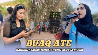 BUAK ATE EVI MARIANI ALDEVA MUSIKDANGDUT SASAK [upl. by Ynatsed]