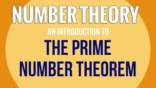 The Prime Number Theorem an introduction ← Number Theory [upl. by Merril]