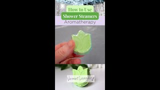 How to Use Shower Steamers Aromatherapy how it works vermontlavender [upl. by Welton638]